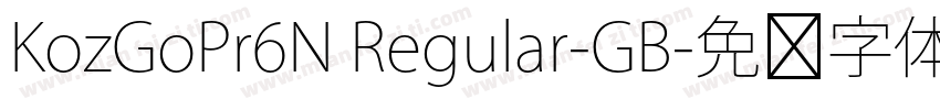 KozGoPr6N Regular-GB字体转换